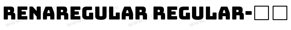 RENAREGULAR Regular字体转换